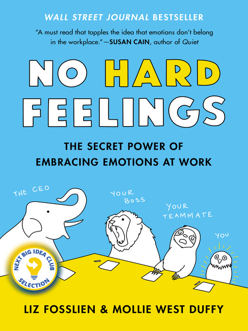 Title details for No Hard Feelings by Liz Fosslien - Available